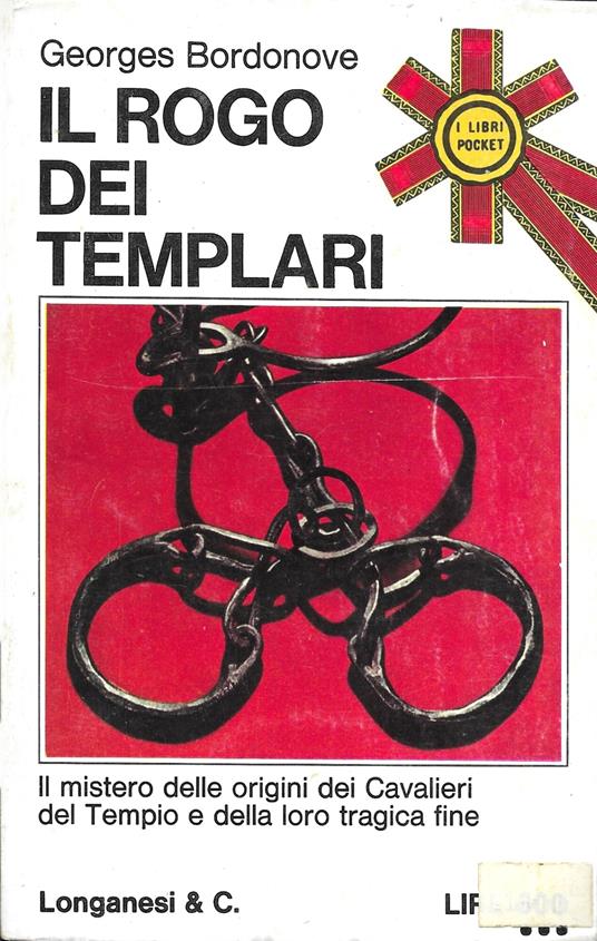 Il rogo dei templari - Georges Bordonove - copertina
