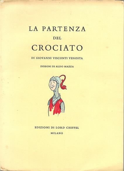 La Partenza Del Crociato - Giovanni Visconti Venosta - copertina