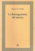 La disintegrazione del sistema