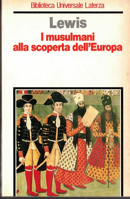 I musulmani alla scoperta dell'Europa - Bernard Lewis - copertina