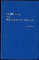 La Regina Del Preziosissimo Sangue