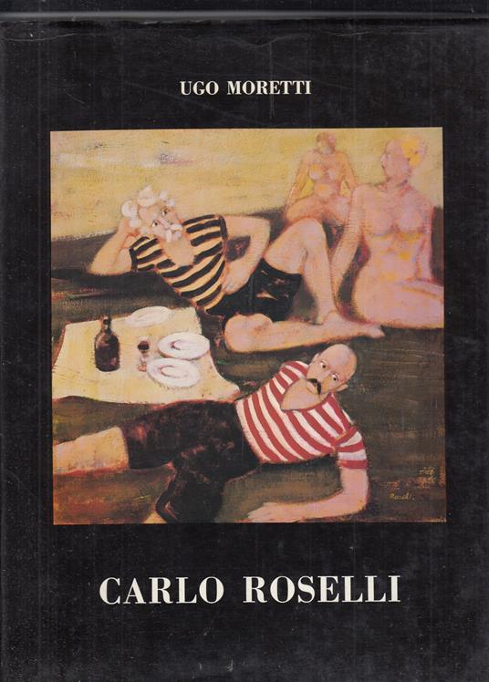 Carlo Roselli - Ugo Moretti - copertina