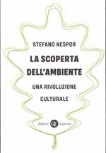 La scoperta dell'ambiente. Una rivoluzione culturale