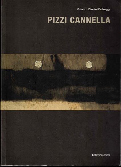 Pizzi Cannella. Dal lessico concettuale al «ritorno alla pittura», il percorso di ricerca dal 1975 al 2005 - copertina
