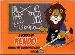 A scuola di kendo. Manuale per giovani praticanti