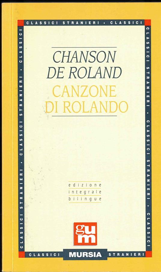 Chanson de Roland - Canzone di Rolando: Edizione integrale bilingue - copertina