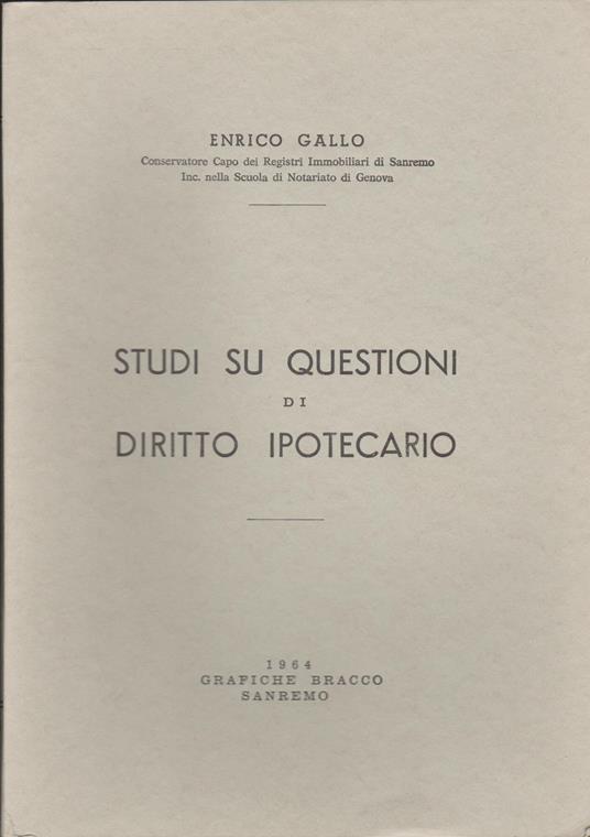 Studi Su Questioni Di Diritto Ipotecario - Enrico Gallo - copertina