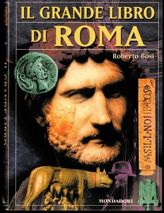 Il grande libro di Roma - Roberto Bosi - copertina