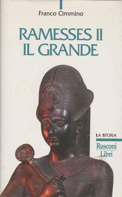 Ramesses II il Grande - Franco Cimmino - copertina