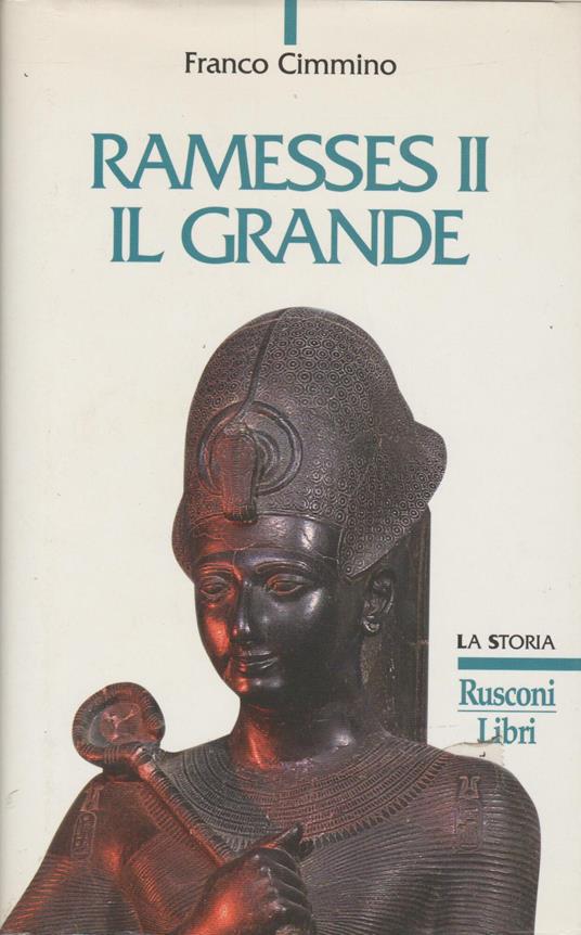 Ramesses II il Grande - Franco Cimmino - copertina
