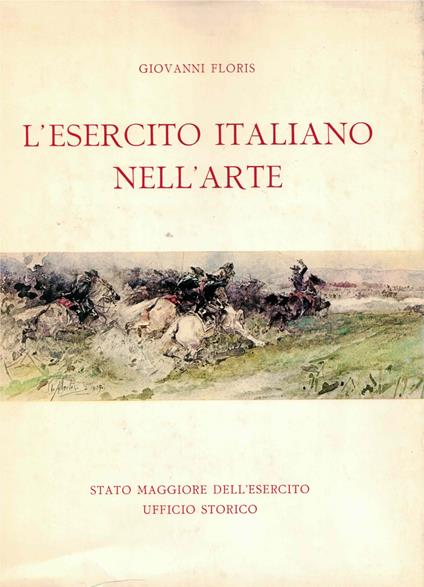 L' esercito italiano nell'arte - Giovanni Floris - copertina