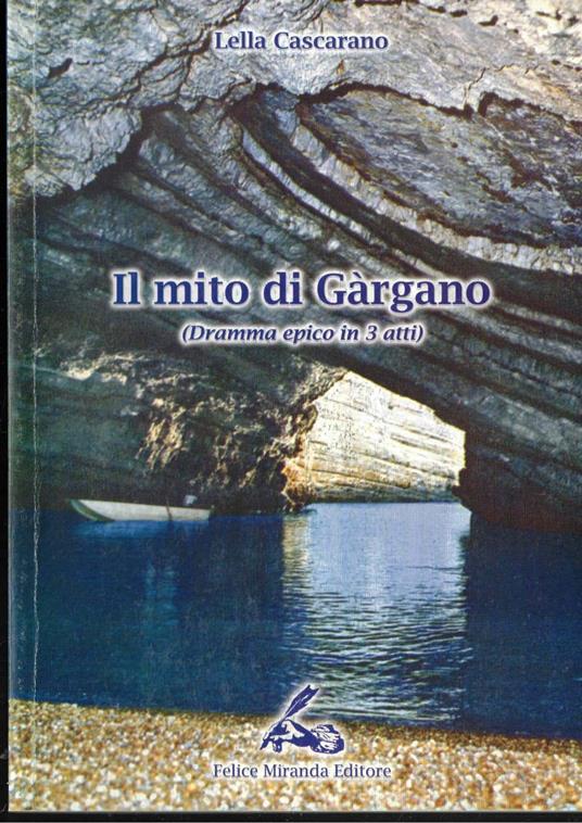 il Mito di Gàrgano - Dramma Epico in 3 Atti - copertina
