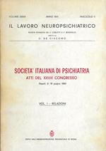 IL LAVORO NEUROPSICHIATRICO - Società Italiana di Psichiatria ATTI del XXVIII Congresso - Vol.1 ( Relazioni)