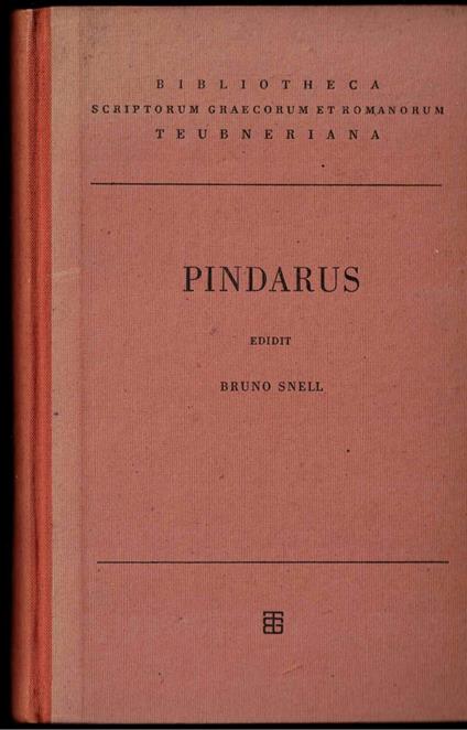 Pindarus (Bibliotheca scriptorum Graecorum et Romanorum Teubneriana) - Bruno Snell - copertina