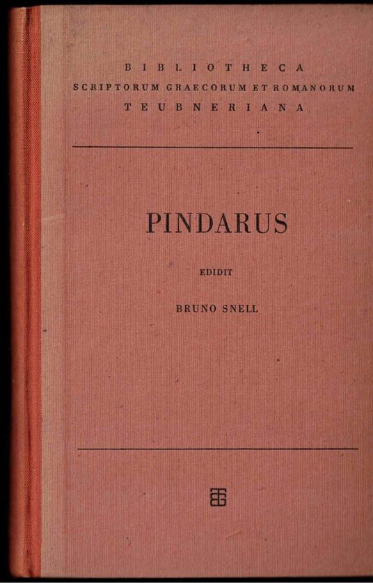 Pindarus (Bibliotheca scriptorum Graecorum et Romanorum Teubneriana) - Bruno Snell - copertina