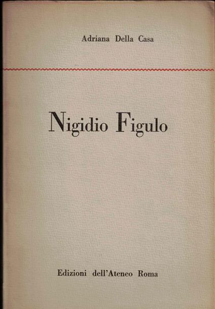 Nigidio Figulo - Adriana Della Casa - copertina