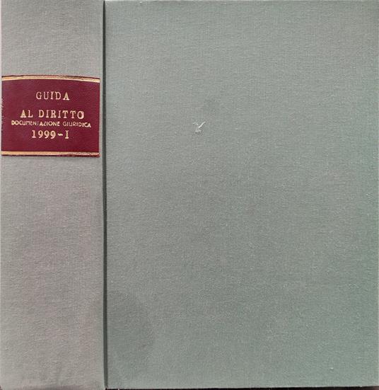 Guida al diritto. Documentazione giuridica. 1999. Annata completa. 5 volumi - copertina