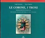 Le corone, i troni. Immaginette mariane. Libri di pietà e devozione alla Vergine tra Otto e Novecento