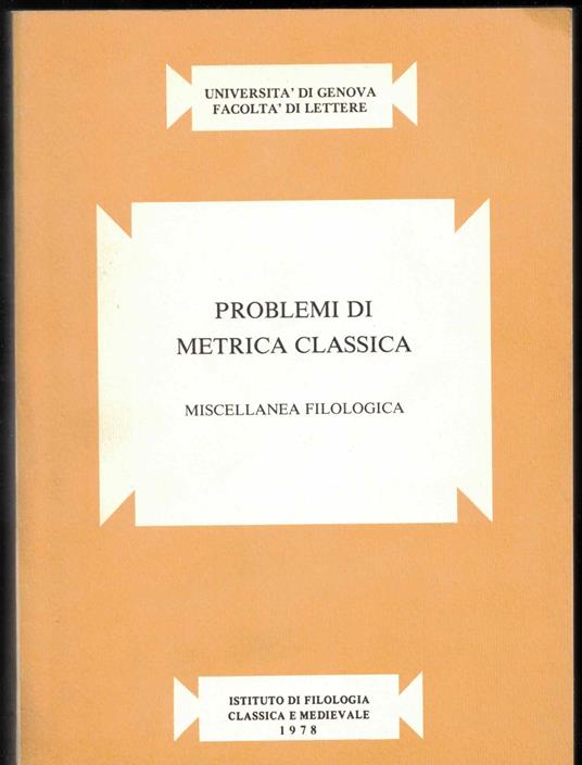 Problemi Di Metrica Classica-Miscellanea Filologica - copertina