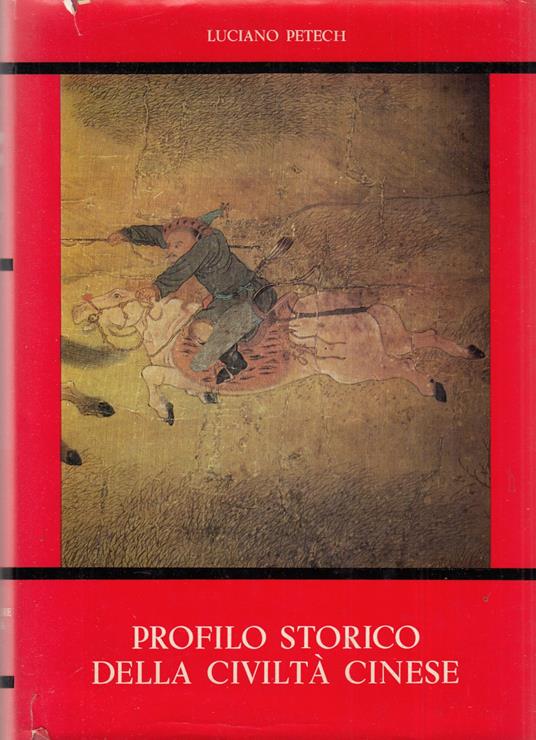 Profilo Storico Della Civiltà Cinese - Luciano Petech - copertina