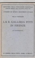 La R. galleria Pitti in Firenze