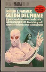 Gli dei del fiume-Il quinto,nuovissimo romanzo della serie del mondo del fiume