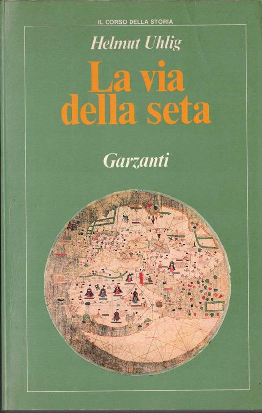 La via della seta - Helmut Uhlig - copertina