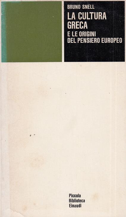 La cultura greca e le origini del pensiero europeo - Bruno Snell - copertina