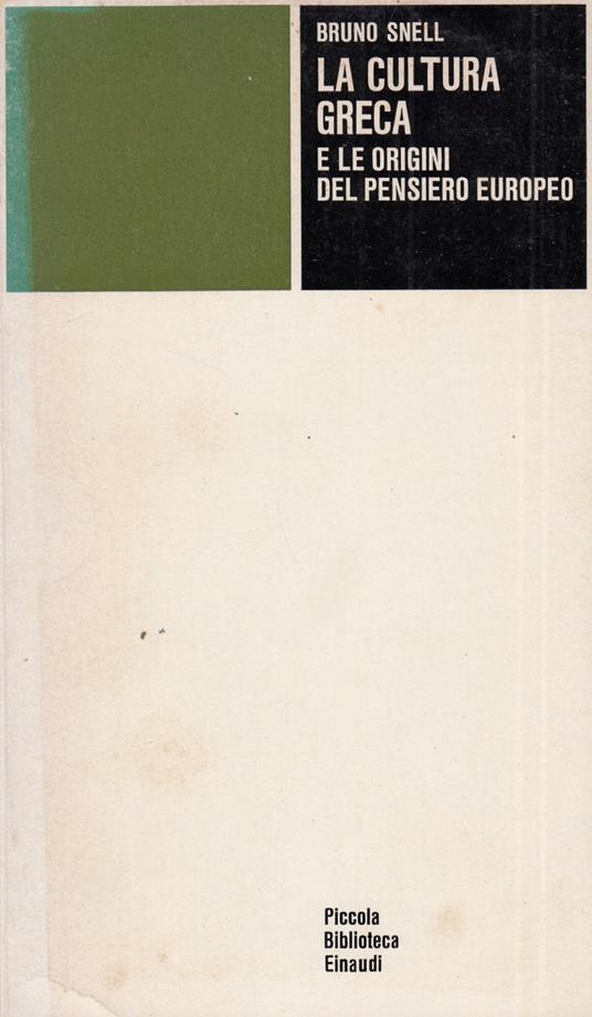 La cultura greca e le origini del pensiero europeo - Bruno Snell - copertina