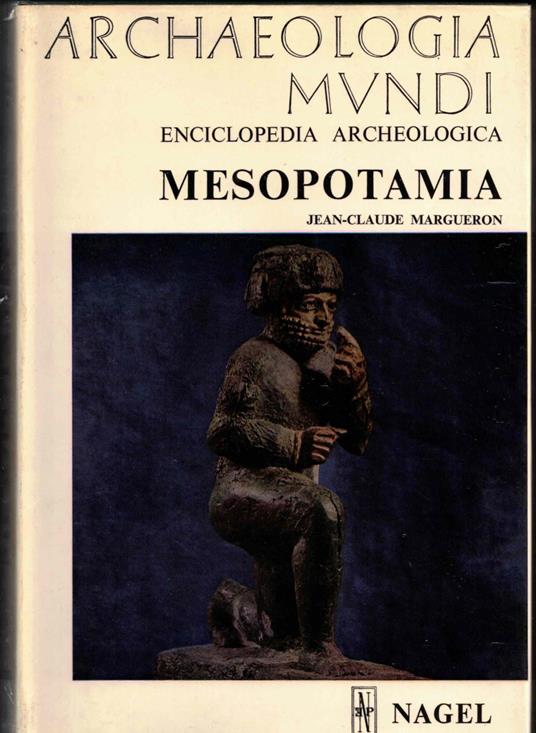 Archaeologia Mundi Enciclopedia Archeologica Mesopotamia - copertina