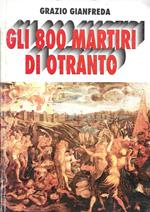 Gli 800 Martiri Di Otranto