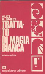 Trattato Di Magia Bianca. 2 volumi con custodia