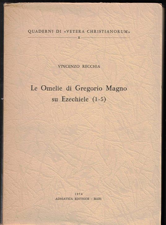 Le Omelie di Gregorio Magno su Ezechiele (1-5) - Vincenzo Recchia - copertina