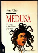 Medusa. L'orrido e il sublime nell'arte