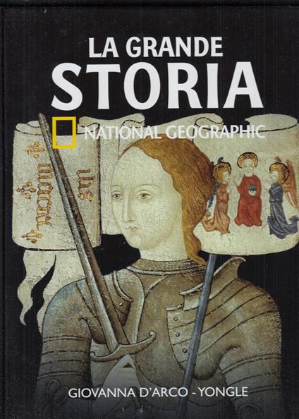La grande storia. Personaggi del medioevo. Giovanna D'Arco Yongle. Anno I n 35 - copertina