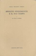 Ippolito Pindemonte E Il Suo Tempo - Due Volumi -