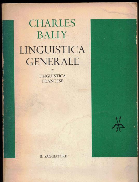 Linguistica generale e linguistica francese - Charles Bally - copertina