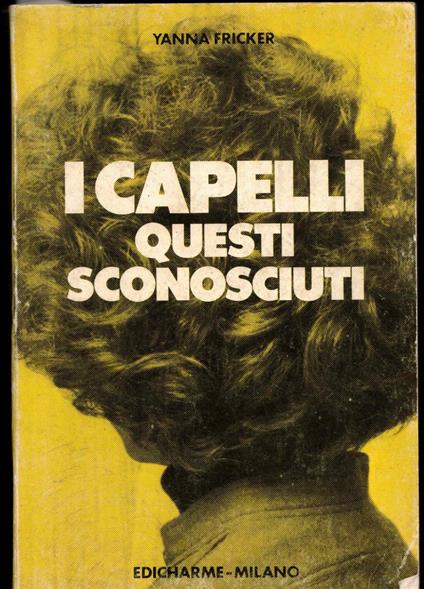 I capelli questi sconosciuti - copertina