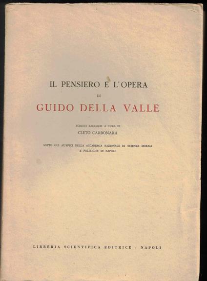 Il pensiero e l'opera di Guido della Valle - Cleto Carbonara - copertina