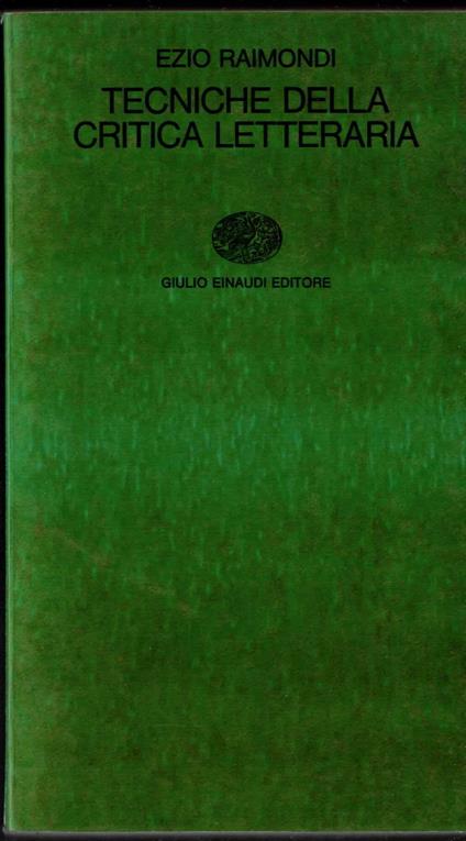 Tecniche della critica letteraria - Ezio Raimondi - copertina