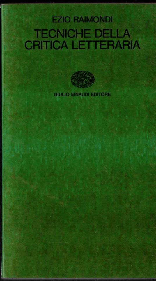 Tecniche della critica letteraria - Ezio Raimondi - copertina