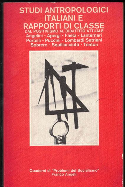 Studi antropologici italiani e rapporti di classe. Dal positivismo al dibattito attuale - copertina