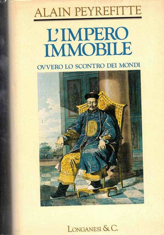 L' impero immobile ovvero lo scontro dei mondi - Alain Peyrefitte - copertina