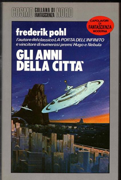 Gli anni della citta' - Frederick J. Pohl - copertina