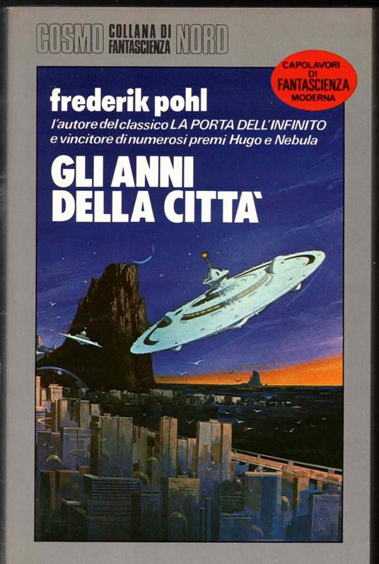Gli anni della citta' - Frederick J. Pohl - copertina