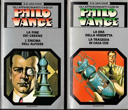 Philo Vance: la dea della vendetta, La tragedia in casa Coe + La fine dei Greene, L'enigma dell'alfiere - S. S. Van Dine - copertina