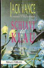 Schiavi del Klau