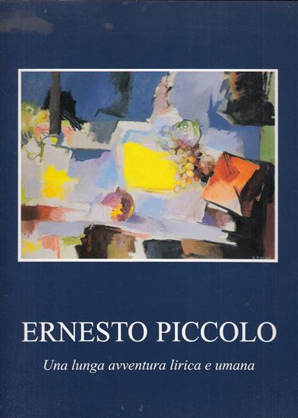 Ernesto Piccolo. Una lunga avventura lirica e umana - copertina