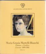 Maria Grazia Martelli Bianchi. Pittura e grafica (Firenze, 1899-1984). Catalogo della mostra