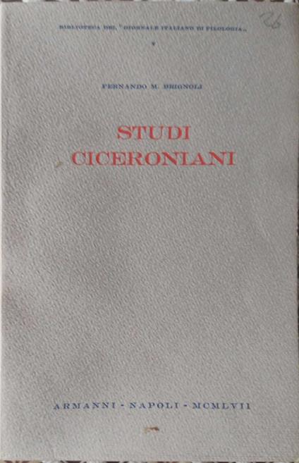 Studi ciceroniani - Fernando M. Brignoli - copertina